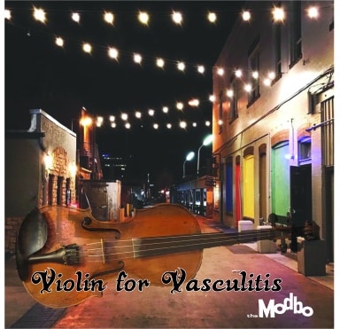 Violin for Vasculitis Returns to The Modbo