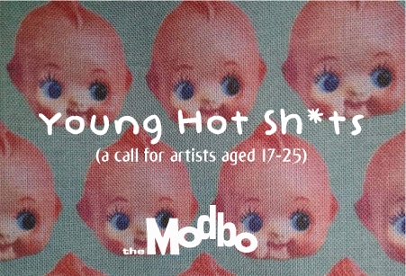 Young Hot Sh*ts: A Call for Artists aged 17-25