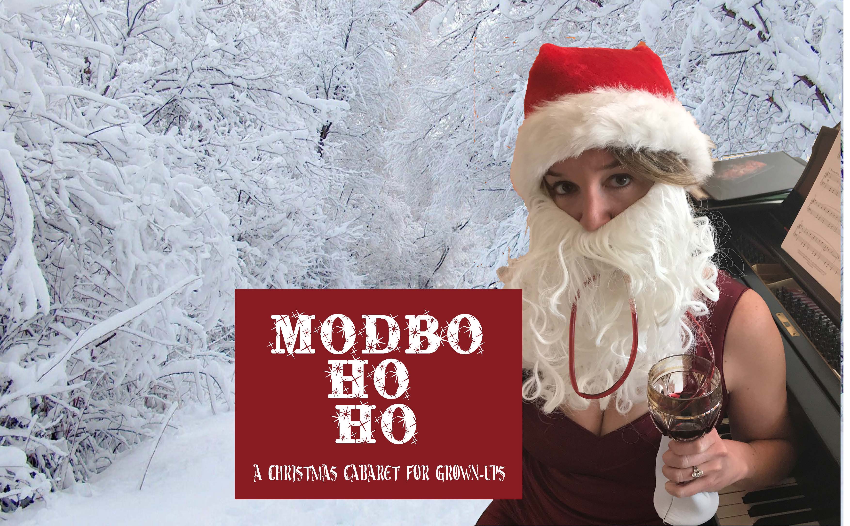 The Modbo Ho Ho 2017: A Christmas Cabaret for Grown-Ups